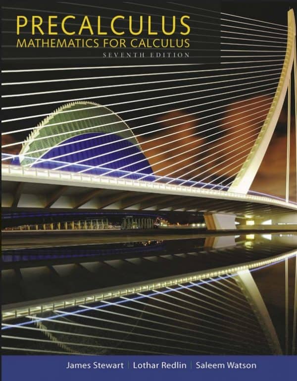 Precalculus: Mathematics for Calculus (7th Edition)