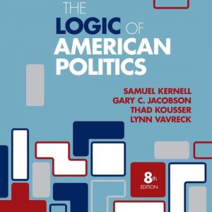 The Logic of American Politics 8e pdf