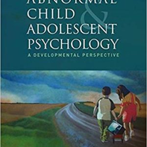 Abnormal Child and Adolescent Psychology: A Developmental Perspective 2e pdf