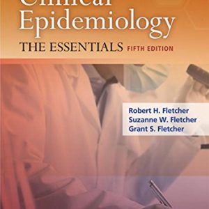 Clinical Epidemiology The Essentials 5e