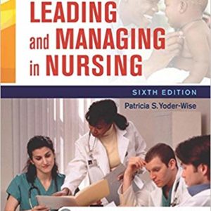 Leading and Managing in Nursing (6th Edition) - eBooks
