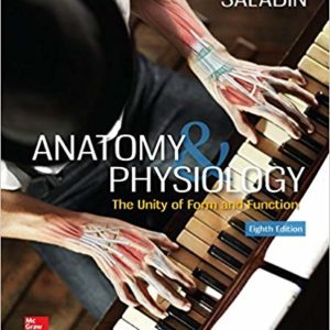 Anatomy and Physiology: The Unity of Form and Function (8th Edition)