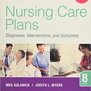 Nursing Care Plans: Diagnoses, Interventions, and Outcomes (8th Edition) - eBooks