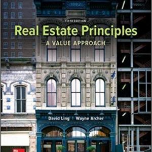 Real Estate Principles: A Value Approach -Mchill-hill/Irwin Series in Finance, Insurance, and Real Estate (5th Edition)