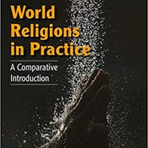 World Religions in Practice: A Comparative Introduction (2nd Edition) - eBooks