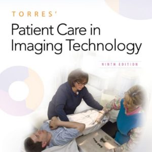 torres patient care in imaging technology 9e