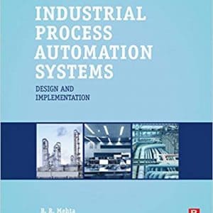 Industrial Process Automation Systems: Design and Implementation (1st Edition) - eBook