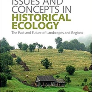 Issues and Concepts in Historical Ecology (1st Edition) - eBook