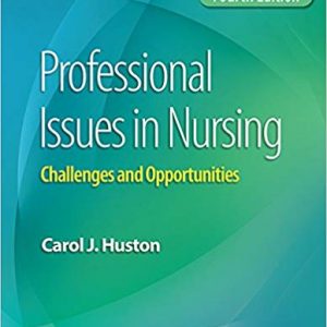 Professional Issues in Nursing Challenges and Opportunities 4th Edition
