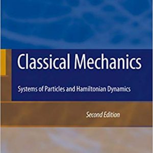Classical Mechanics: Systems of Particles and Hamiltonian Dynamics (2nd Edition) - eBook