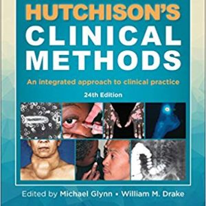 Hutchison's Clinical Methods: An Integrated Approach to Clinical Practice (24th Edition) - eBook