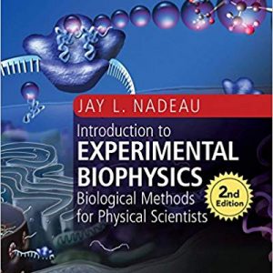 Introduction to Experimental Biophysics: Biological Methods for Physical Scientists (2nd Edition) - eBook