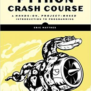 Python Crash Course: A Hands-On, Project-Based Introduction to Programming (1st Edition) - eBook