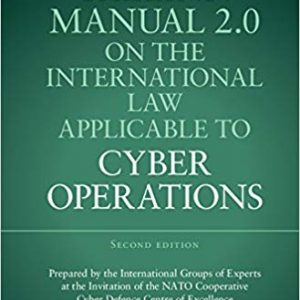 Tallinn Manual 2.0 on the International Law Applicable to Cyber Operations (2nd Edition) - eBook