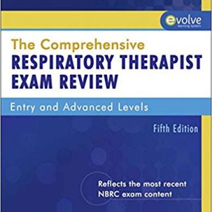 The Comprehensive Respiratory Therapist Exam Review (5th Edition) - eBook