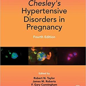 Chesley's Hypertensive Disorders in Pregnancy (4th Edition) - eBook