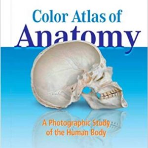 Color Atlas of Anatomy: A Photographic Study of the Human Body (7th Edition) - eBook
