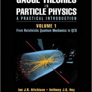 Gauge Theories in Particle Physics: A Practical Introduction, Volume 1: From Relativistic Quantum Mechanics to QED (4th Edition) - eBook