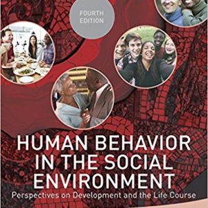 Human Behavior in the Social Environment: Perspectives on Development and the Life Course (4th Edition) - eBook
