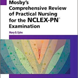 Mosbys Comprehensive Review of Practical Nursing for the NCLEX-PN exam 17e