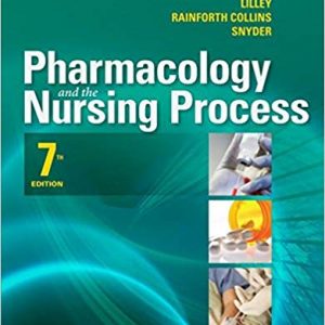 Pharmacology and the Nursing Process (7th Edition) - eBook