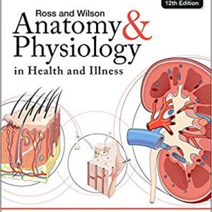 Ross and Wilson Anatomy and Physiology in Health and Illness (12th Edition) - eBook