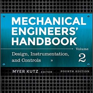 Mechanical Engineers' Handbook, Volume 2: Design, Instrumentation, and Controls (4th Edition) - eBook