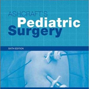Ashcraft's Pediatric Surgery (6th Edition) eBook