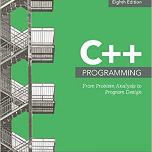 C++ Programming: From Problem Analysis to Program Design (8th Edition) - eBook