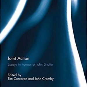 Joint Action: Essays in honour of John Shotter (Explorations in Social Psychology) - eBook