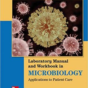 Lab Manual and Workbook in Microbiology: Applications to Patient Care (12th Edition) - eBook