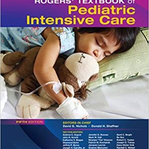 Rogers' Textbook of Pediatric Intensive Care (5th Edition) - eBook