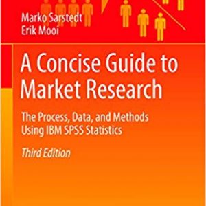 A Concise Guide to Market Research: The Process, Data, and Methods Using IBM SPSS Statistics (3rd Edition) - eBook