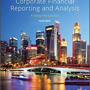 Corporate Financial Reporting and Analysis: A Global Perspective (4th Edition) - PDF