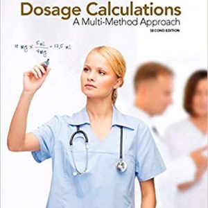 Dosage Calculations: A Multi-Method Approach (2nd Edition) - eBook