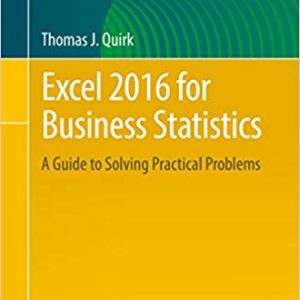 Excel 2016 for Business Statistics: A Guide to Solving Practical Problems - eBook