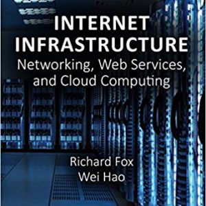 Internet Infrastructure: Networking, Web Services, and Cloud Computing - eBook