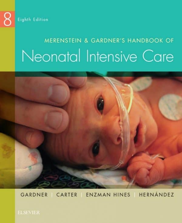 Merenstein and Gardners Handbook of Neonatal Intensive Care 8th edition pdf