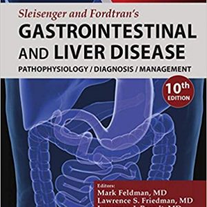 Sleisenger and Fordtran's Gastrointestinal and Liver Disease: Pathophysiology, Diagnosis, Management (10th Edition) - eBook