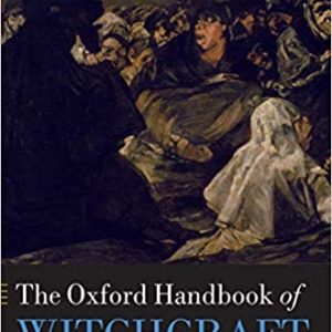 The Oxford Handbook of Witchcraft in Early Modern Europe and Colonial America - eBook