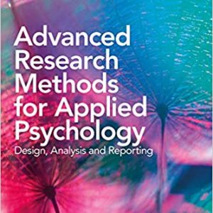 Advanced Research Methods for Applied Psychology: Design, Analysis and Reporting - eBook