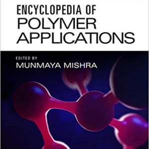 Encyclopedia of Polymer Applications, 3 Volume Set - eBook