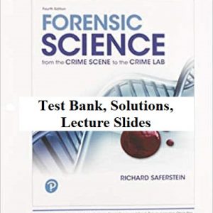 forensic science 4e testbank, solutions, lectures