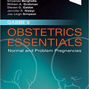 Gabbe's Obstetrics Essentials: Normal & Problem Pregnancies - eBook