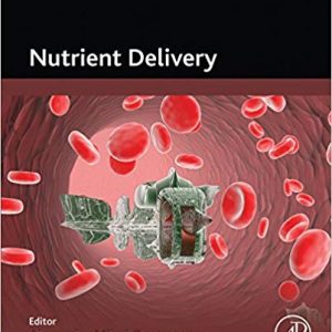 Nutrient Delivery (Nanotechnology in the Agri-Food Industry -Volume 5) - eBook