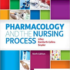 Pharmacology and the Nursing Process (9th Edition) - eBook