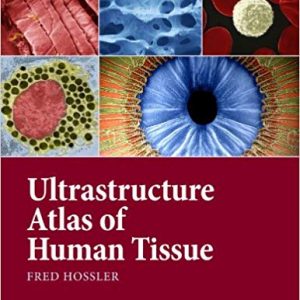 Ultrastructure Atlas of Human Tissues - eBook