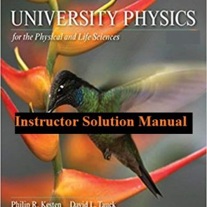 University Physics for the Physical and Life Sciences solution manual