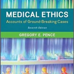 Medical Ethics: Accounts of Ground-Breaking Cases (7th Edition) - eBook