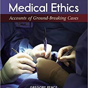Medical Ethics: Accounts of Ground-Breaking Cases (8th Edition) - eBook